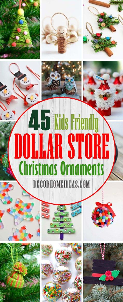 Best Dollar Store Christmas Ornaments To Do With Kids Kids Christmas Diy Ornaments, Kid Xmas Craft Ideas, Diy Children Christmas Ornaments, Cheap Ornaments Diy Kids, Easy Christmas Ornaments To Make Kids, Easy Christmas Ornaments For Kids Simple, Easy Christmas Crafts Ornaments, Holiday Ornament Crafts For Kids, Kindergarten Christmas Crafts Ornament