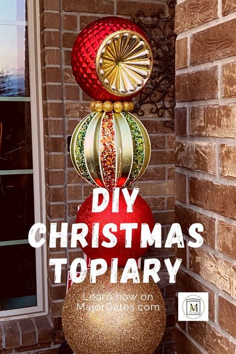 Diy Stacked Christmas Ornaments, Ornament Topiary Diy Front Doors, How To Make Christmas Topiary, Large Hanging Christmas Decorations, Diy Large Yard Christmas Ornaments, Christmas Topiary Outdoor Diy, Large Front Porch Christmas Decor, Diy Giant Outdoor Christmas Ornaments, Christmas Outdoor Topiary Ideas