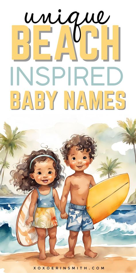 cute baby boy and girl with surfboard and ocean in background withtitle unique beach inspired baby names Beachy Baby Names, Surfer Boy Names, Names Ocean, Ocean Baby Names, Beach Names, Irish Baby Boy Names, Boy Names And Meanings, Irish Baby Girl Names, Girl Names And Meanings