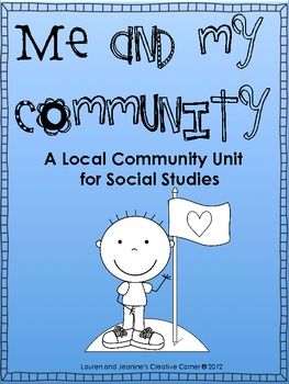 Me and My Community: A Local Community Unit for Social Studies Social Studies Communities, Communities Unit, Community Helpers Preschool, Social Topics, Kindergarten Social Studies, Social Studies Unit, Social Studies Elementary, Science Topics, Social Studies Activities