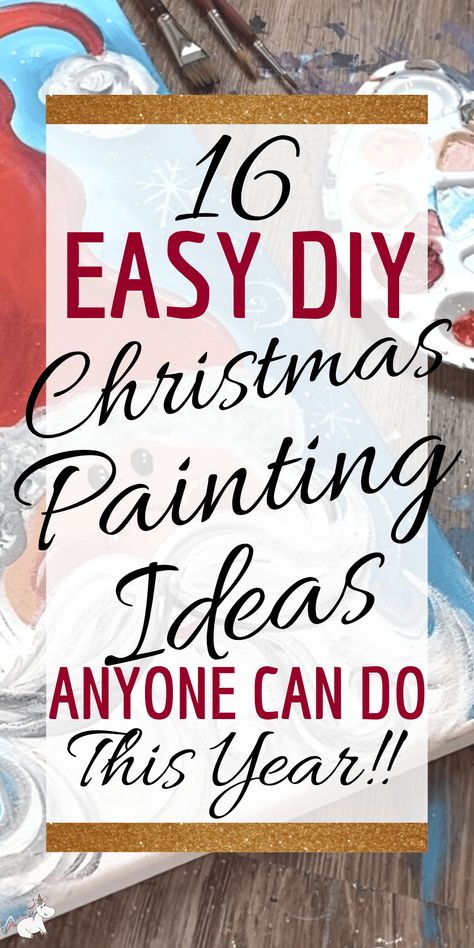 16 Easy Christmas Painting Ideas Anyone Can Do! - The Mummy Front Cute Christmas Painting Ideas Easy, Christmas Paintings On Canvas Easy Diy Snowman, Canvas Painting Ideas Step By Step, Diy Christmas Wall Art Canvases, Easy Christmas Paintings For Beginners Canvas, Easy Reindeer Painting, Acrylic Painting Ideas On Canvas Easy, Easy Christmas Pictures To Paint, Christmas Step By Step Painting