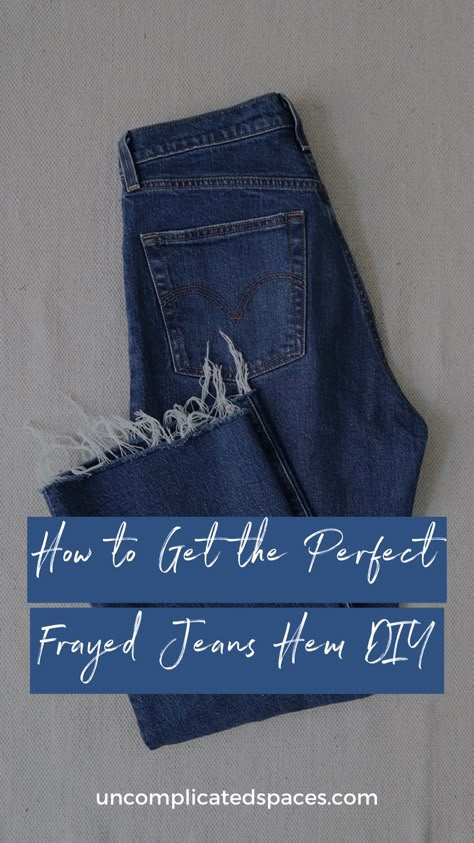 Fraying Jeans, Frayed Jeans Diy, Jeans Hem, Diy Distressed Jeans, General Outfit, How To Make Jeans, Hemming Jeans, Fringe Hem Jeans, Diy Ripped Jeans