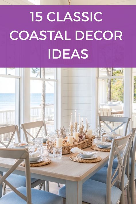 Get the classic coastal look in your home with these easy coastal decor ideas and tips. Coastal Furniture Ideas, Beach Dining Table, Weathered Wood Furniture, Coastal Color Palette, Coastal Throw Pillows, Coastal Dining, Classic Coastal, Nautical Wall Decor, Sea Shell Decor