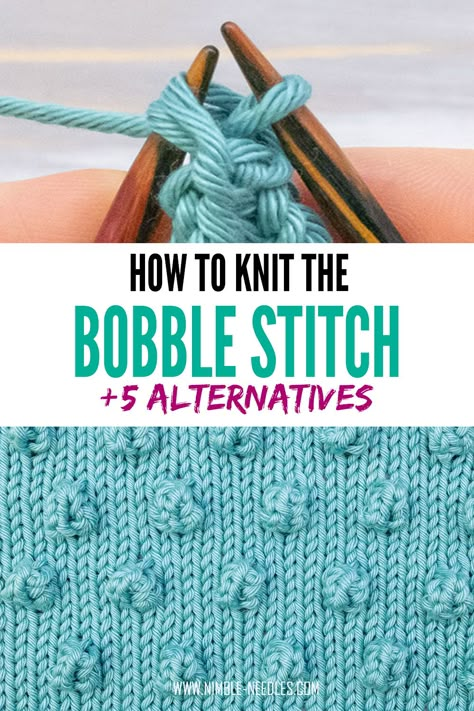 Bobble Stitch Blanket Free Pattern, Knot Stitch Knitting, Puffy Knit Stitches, Bobble Stitch Knitting, Bobble Knit Stitch, Bubble Knitting Pattern, Bubble Stitch Knitting, Bubble Knit Stitch, Bobble Knitting Pattern