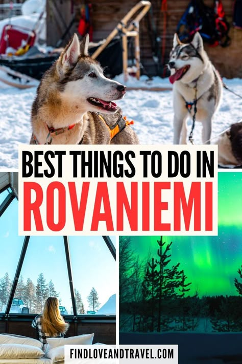 Is Rovaniemi, Finland on your bucket list? Learn about the best things to do in Rovaniemi Lapland including seeing the Northern Lights and crossing the Arctic Circle! Rovaniemi Travel | Finland Travel | Northern Lights | Santa Claus | Rovaniemi things to do in | Rovaniemi itinerary | Lapland things to do in | where to see the Northern Lights | how to see the Northern lights in Finland | reindeer farm | winter activities | winter vacations | ice igloos | unique destinations | Lapland Finland Finland Igloo, Travel Northern Lights, Reindeer Farm, Rovaniemi Finland, Winter Vacations, Finland Travel, Lapland Finland, Oceania Travel, Europe Trip Itinerary