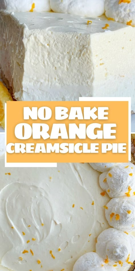 Creamsicle Pie Recipe, Orange Creamsicle Pie, Creamsicle Pie, Cool Whip Pies, Cool Whip Desserts, Baking Recipes Pie, Orange Dessert, Dessert Oreo, Orange Baking