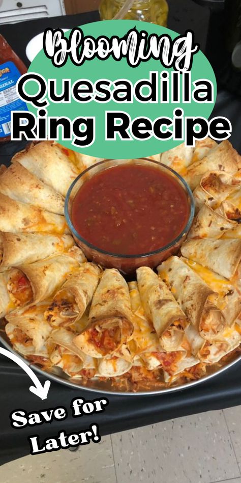 Easy Blooming Quesadilla Ring Blooming Taco Ring, Quesadilla Ring Blooming, Blooming Chicken Quesadilla Ring, Blooming Quesadilla Ring Recipe, Blooming Quesadilla Ring, Blooming Quesadilla, Quesadilla Ring, Mexican Finger Foods, Taco Appetizers