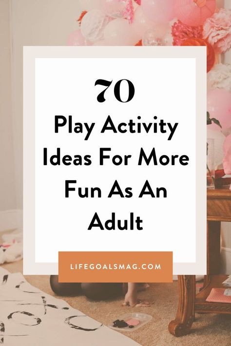 ideas for playing more as an adult. fun activities to do alone. activities to do with a significant other. playful ideas Leisure Activities For Adults, Fun Friend Ideas Activities, Activities With Mom, Free Group Activities, Fun Activities To Do By Yourself, Fun Things To Learn About, Offline Activities Adults, Indoor Friend Activities, Letting Go Activities For Adults