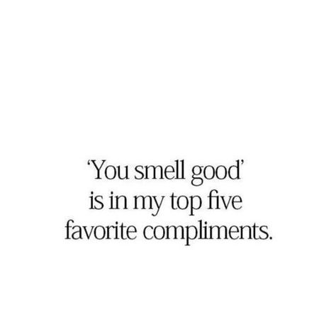 Happy new week perfume fanatics 💕 Don't forget that the best compliment to get is " You smell good" Send a DM this week let's setup your scent game Smell Good Vision Board, You Smell So Good Quotes, Smells Good Quotes, You Smell Good Quotes, Smell Good Quotes, You Smell Good, You Smell So Good, Smelling Good Quotes, Hair Compliments