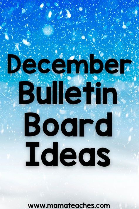 Holiday Bulletin Board Ideas For Work, Bulletin Board Ideas For December, Holiday Bulletin Board Ideas For School, Christmas Nutrition Bulletin Board, Library Bulletin Board Ideas Christmas, Winter Bulletin Boards For Work, Winter Theme Classroom Door Ideas, Bulletin Board Ideas For Teachers Christmas, School Bulletin Boards Christmas