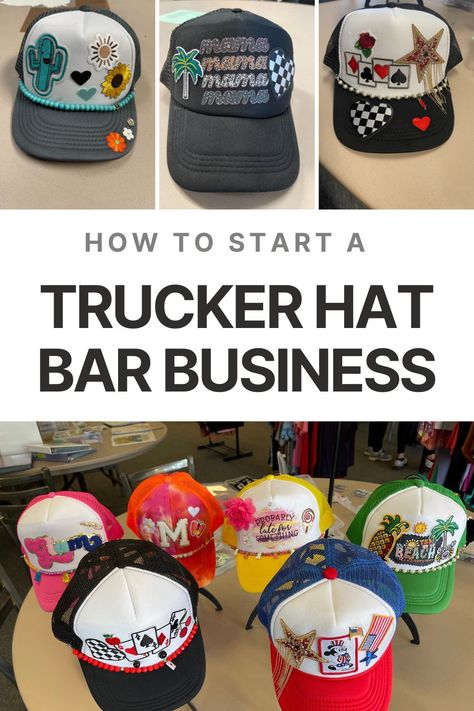 How To Start A Trucker Hat Bar Business - SavingK Diy Hat Bar Party, How To Start A Hat Bar, Trucker Hat Designs Ideas, Trucker Hat Diy, How To Make Patches, Craft Fair Vendor, Bar Business, Hat Bar, Custom Trucker Hats