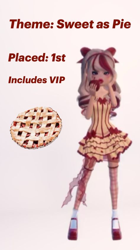 Theme: Sweet as Pie Dress To Impress, Pie, Outfit Inspo