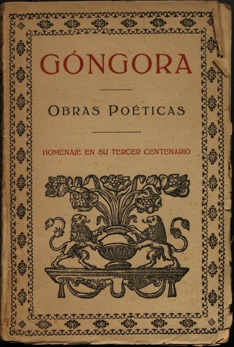 Obras poéticas : Homenaje en su tercer centenario. Luis de Góngora y Argote, 1930. Johannes Gutenberg, Literature, Arabic Calligraphy, Books