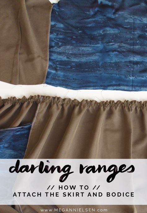 Attaching the Skirt & Bodice | Darling Ranges Sewalong Sewing Fabrics, Sewing Skirts, Stuff I Need, Gathered Skirt, Easy Step, Super Easy, Khaki Pants, Bodice, A Line