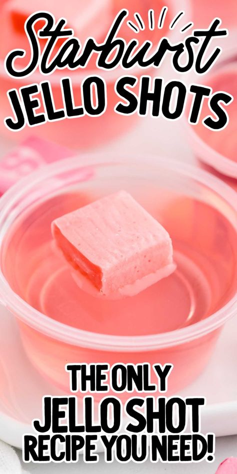 Starburst Jello Shots, Strawberry Jello Shots, Jello Shots Vodka, Jello Shot Cups, Cake Vodka, Jello Flavors, Starburst Candy, Whipped Cream Vodka, Jelly Shots