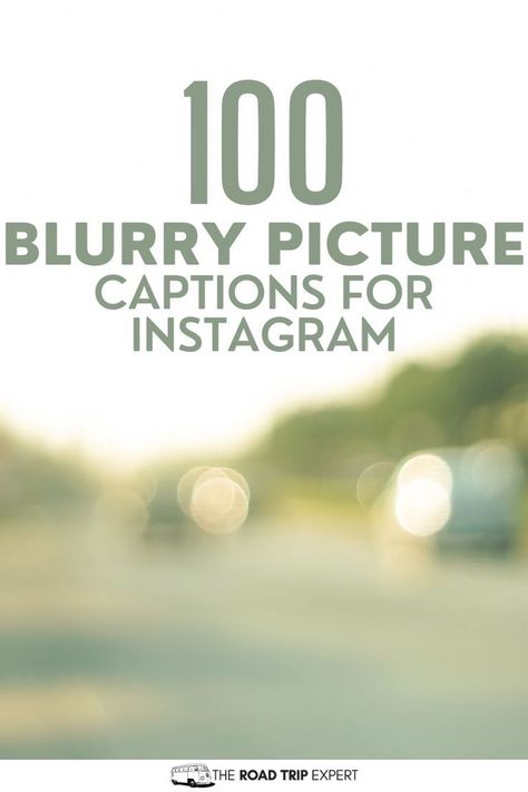 Blurry Picture captions for Instagram Quotes About Blurry Pictures, Instagram Caption For Blurry Pictures, Blurry Nights Caption, Blurry Picture Captions, Night Captions, Best Captions For Instagram, Blurry Night, Blurry Lights, Best Captions