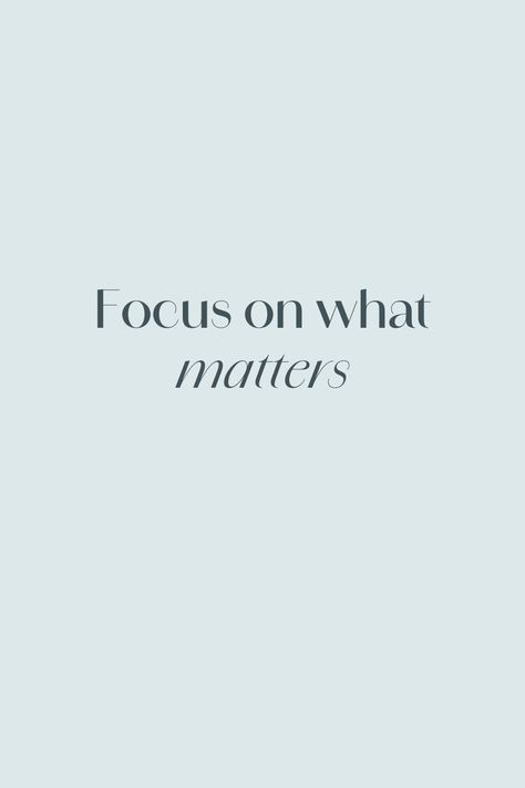 Focus On What Matters Quote, Achieving Goals Aesthetic, What Matters Quotes, Avoiding Distractions, Distraction Quotes, 2025 Business, Aesthetic Wallpaper Blue, Avoid Distractions, Business Vision