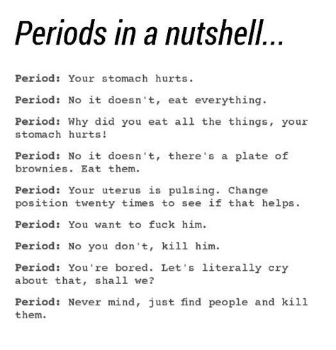 Period Facts Funny, Period Jokes Only Girls Will Get, Period Relatable, Period Quotes, Period Jokes, Period Stuff, Period Problems, Girl Struggles, Period Humor