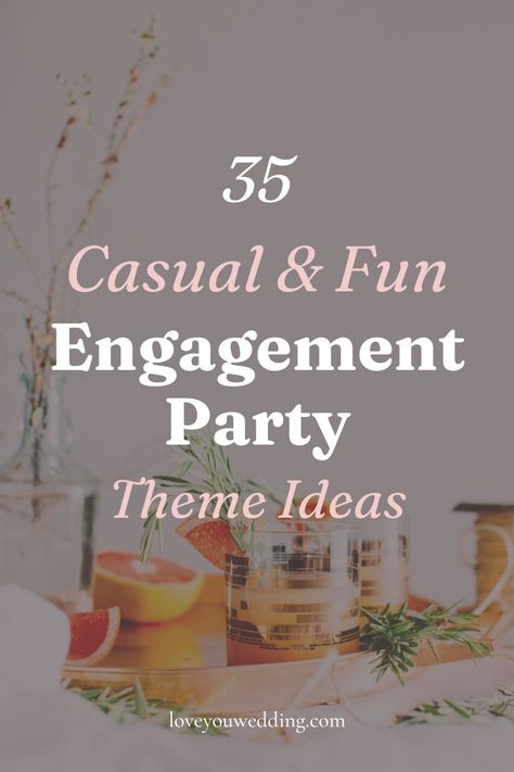 35 casual engagement party themes ideas to plan the perfect laid back engagement party! If you're looking for inspiration for your casual and affordable engagement party, you've come to the right place. Our guide is your ultimate resource for the best simple themes, ideas, décor, games, and more for a chill engagement party that everyone will love! Engagement Party Fun Ideas, Cute Engagement Party Themes, Best Engagement Party Ideas, Small Engagement Party Themes, Affordable Engagement Party Ideas, Engagement Party Ideas On A Budget, Laid Back Engagement Party, Simple Backyard Engagement Party, Low Budget Engagement Party