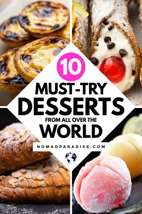 Wondering what are the best desserts in the world? Here are 10 of our favorite desserts after traveling the world full-time for three years. Learn all about world cuisine and desserts in this delicious foodie travel guide and foodie travel bucket list. #nomadparadise #foodietravel Different Desserts, Desserts Around The World, International Desserts, Most Popular Desserts, The Best Desserts, American Foods, Foreign Food, Around The World Food, Popular Desserts