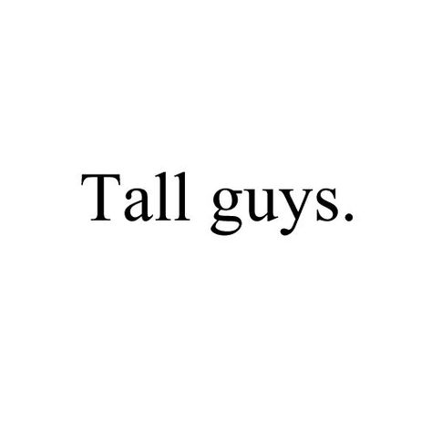 100 Inspirational and Motivational Quotes of All Time! (9) Tall Guy Quotes, Tall Guy Aesthetic, Tall Man Aesthetic, Tall Men Aesthetic, I Love Tall Guys, Ideal Type Of Guy, Tall Men Quotes, Tall Girl Problems, Relatable Posts