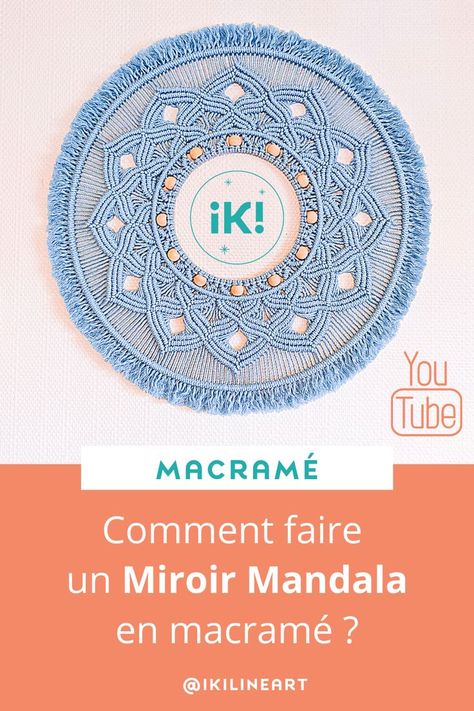 Tutoriel miroir mandala en macramé pour débutant. Réaliser facilement ce miroir grâce à notre tuto clair et détaillé. A retrouver sur notre chaîne YouTube ikilineart Diy Mandala, Macrame Mandala, Diy Deco, Diy Macrame, Macrame Patterns, Macrame Diy, Macrame, Outdoor Blanket, Pattern