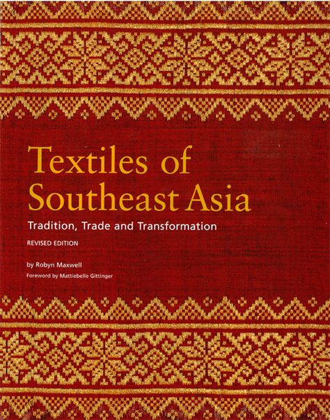 Textiles of Southeast Asia Pre Colonial Philippines, Sea Textiles, Textiles Book, Malay Culture, Colonial Philippines, Batik Malaysia, Southeast Asian Art, Ancient Book, India Textiles