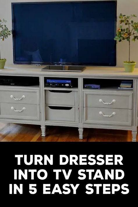 How to Turn Dresser Into TV Stand Diy Dresser Tv Stand, How To Turn A Dresser Into A Tv Stand, Dresser As Tv Stand In Living Room, Dresser Into Tv Stand, Tv Stand Upcycle, Media Console Diy, Functional Tv Stand, Repurposed Dresser, Dresser Tv Stand