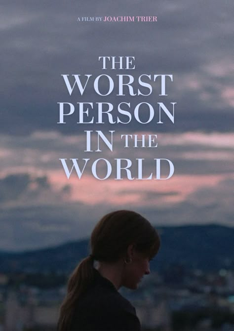 Arthouse Film Poster, The Worst Person In The World Wallpaper, The Worst Person In The World Poster, The Worst Person In The World, Fanmade Poster, World Poster, Film Posters Art, Iconic Movie Posters, World Movies