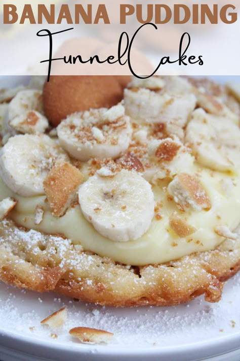 These banana pudding funnel cakes are not your typical state fair food. They're deep fried until golden then topped with powdered sugar, banana pudding, crushed Nilla wafers and sliced bananas. The ultimate dessert to enjoy on special occasions. #bananarecipes #funnelcakerecipes #bananapuddingrecipes Savory Funnel Cake Ideas, Funnel Cake Flavors, State Fair Recipes, Funnel Cake Toppings Ideas, Fair Foods Carnival Eats, Funnel Cake Fries Recipe, Funnel Cake Ideas, Deep Fried Fair Food, Fair Food Ideas