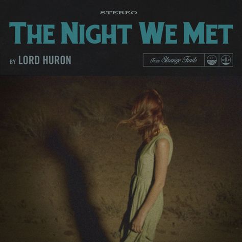 New played track Clay And Hannah, Strange Trails, Album Wall, The Night We Met, Night We Met, Lord Huron, Cool Album Covers, Music Album Covers, 13 Reasons Why