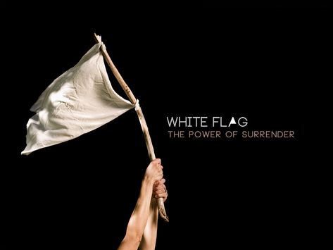 White Flags White Flag Quotes, White Flag Surrender, Chapel Decor, U And Me, Chris Tomlin, Heart Knot, Flag Tattoo, Over Love, White Flag