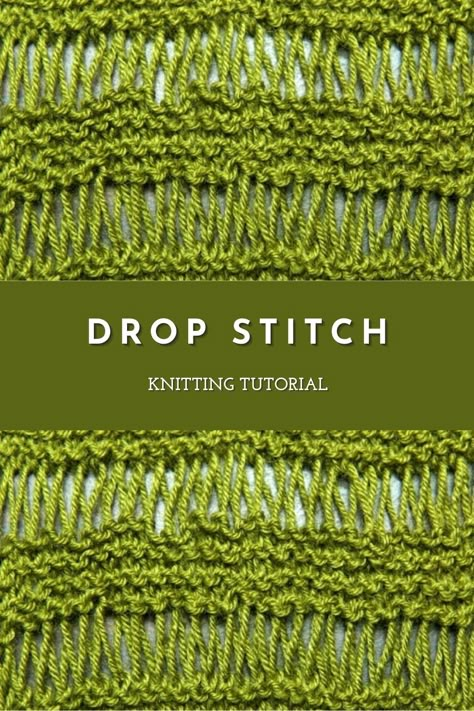 Drop Knitting Patterns, How To Drop Stitches Knitting, Knitting Drop Stitch, Dotted Ladder Knit Stitch, Dropped Stitch Knitting Pattern, Different Knitting Techniques, Elongated Stitch Knitting, Dropped Stitches Knitting, Loose Knit Stitches