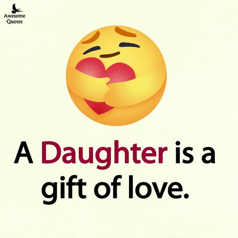 Love You My Daughter, I Love You My Daughter, Love You Daughter, I Love You Daughter, My Beautiful Daughter Quotes, Love Daughter Quotes, Sour Kangaroo, Daughter Quotes Funny, Beautiful Daughter Quotes