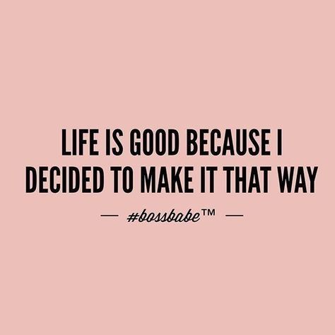 life is good How To Believe, Boss Babe Quotes, Babe Quotes, Stay Young, E Card, Positive Thoughts, The Words, Woman Quotes, Great Quotes