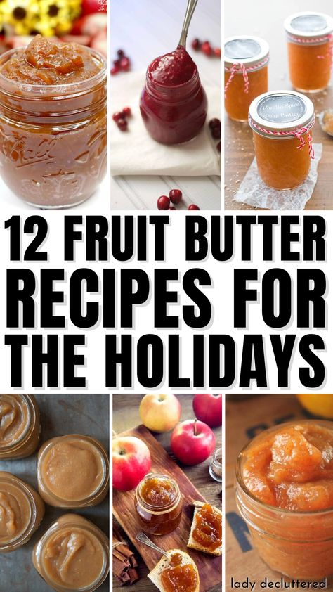 12 Fruit Butter Recipes for the Holidays Fruit Butters Recipes, Homemade Fruit Preserves, Flavored Butters Recipes, Fruit Butter Recipes Canning, Sweet Butter Recipe, Canned Fruit Recipes, Pear Butter Recipe Crockpot Canning, Fruit Butter Recipes, Pear Butter Recipe Canning