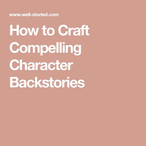 How to Craft Compelling Character Backstories Character Backstory, Lack Of Focus, Make A Character, Good Character, How To Craft, Everything About You, Your Character, Novel Writing, Writing Help