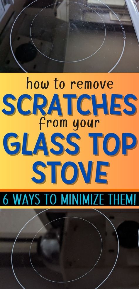 Pin text reads 'how to remove scratches from your glass top stove - 6 ways to minimize them.' Top image shows scratches on a glass top stove burner; bottom image is a shiny, scratchless glass stove top burner after using these ways to remove glass top stove scratches. Cleaning Glass Stove Top, Stove Top Cleaner, Glass Top Stove, Clean Stove Top, Clean Stove, Easy Cleaning Hacks, Diy Cleaning Solution, Homemade Cleaning Solutions, Glass Cooktop