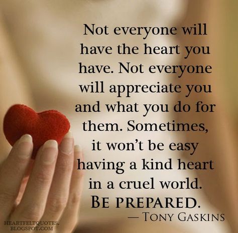 Kind Heart Quotes, Good Heart Quotes, Caregiver Quotes, Appreciation Quotes, Wise Sayings, Kindness Quotes, Soul Quotes, Love Me Quotes, Heart Quotes