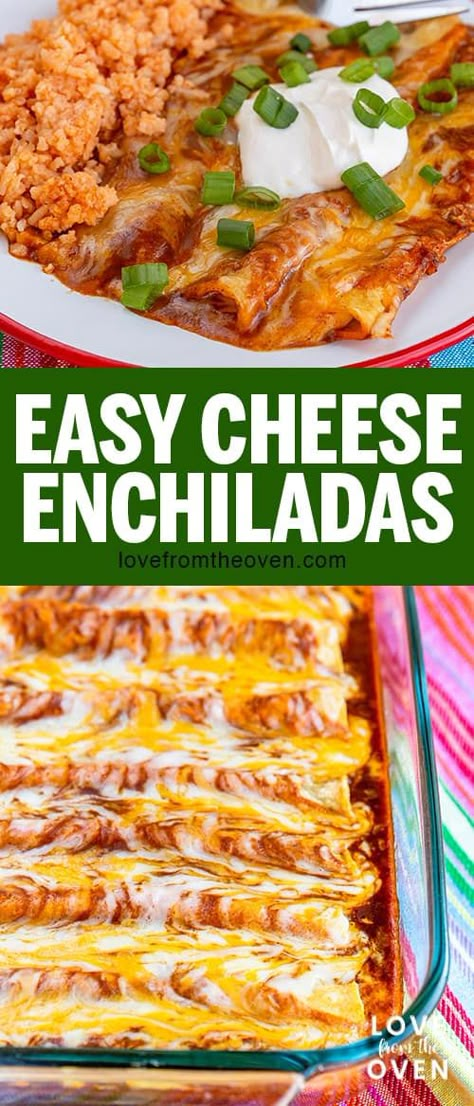 Easy Cheese Enchiladas At Home • Love From The Oven How To Make Mexican Enchiladas, Texmex Cheese Enchiladas, Enchilada Oven Recipe, Enchilada Recipe Cheese, Easy Cheese Enchiladas With Queso, Chicken Cheese Enchiladas Easy, How To Make Cheese Enchiladas, How To Make Dinner, Oven Baked Enchiladas