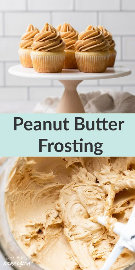 Homemade Peanut Butter Frosting, Simple Frosting, Butter Frosting Recipe, Peanut Butter Frosting Recipe, Live Well Bake Often, Peanut Butter Icing, Desserts Homemade, Easy Frosting, Frosting Recipes Easy