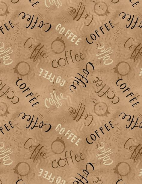 Fave Fabric Friday: But First, Coffee Cute Coffee Quotes, Fabric Websites, Brown Quilt, Coffee Background, Coffee Printables, Coffee Clipart, Craft Papers, Coffee Label, Coffee Wallpaper