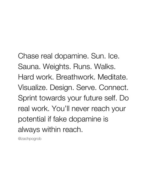 Chase real dopamine ✨ What else would you add to this? #biohacking #wellness #longevity #antiaging #alternativemedicine #biohack #motivation #discipline #humanoptimization #precisionmedicine #mindset #brainhealth #mentalhealth #health #foodasmedicine #neuroscience #sad #sleep #functionalmedicine #quotes #mindfulness #healthiswealth #superhuman #holisticnutrition #brainhealth #highperformance #microbiome #growthmindset #selfcontrol #dopamine Serotonin Quotes, Dopamine Quote, Longevity Quotes, Healing Girl Summer, Dopamine Serotonin, Quotes Mindfulness, Lewis Howes, Precision Medicine, Magic Quotes