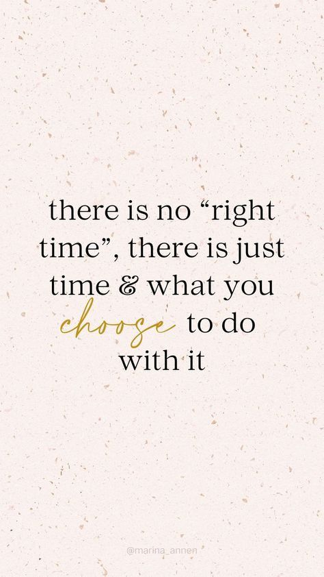 Right Time Quotes, There Is No Right Time, Time Is Precious, Be Mindful, Time Quotes, Right Time, Healing Quotes, Working On Myself, True Quotes