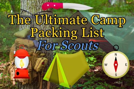 Scout Summer Camp, Summer Camp Packing List, Camping Packing Hacks, Summer Camp Packing, Scouts Camping, Camping Gear List, Boy Scout Camping, Winter In Florida, Trail Life