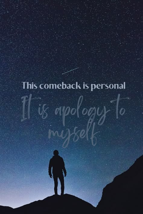 Self Apology Quotes, I Apologize To Myself, This Comeback Is Personal Its An Apology, This Comeback Is Personal Its An Apology To Myself, Comeback Motivational Quotes, Focus On Myself Wallpaper, Comeback Quotes Inspiration Motivation, This Comeback Is Personal Quote, Personal Comeback Quotes