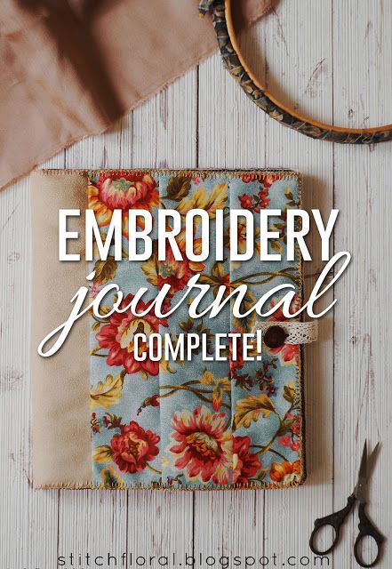 Stitch Floral: My second embroidery journal is complete! Embroidery Journals Fabric Books, Stitch Along Embroidery, Fiber Books Fabric Journals, Embroidery Stitch Book, Embroidery Scrapbook, Stitch A Day Embroidery Journal, Hand Embroidery Journal, Stitch Journal Ideas, Embroidery Stitch Sampler Book