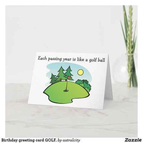 Birthday greeting card GOLF. Happy Birthday Golf, Mens Birthday Cards, Disney Birthday Card, Golf Banner, Golf Sayings, Card Crafting Ideas, Greeting Card Sentiments, Clever Gift Ideas, Birthday Verses For Cards