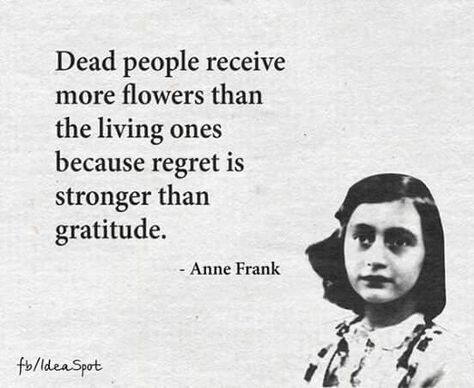 Anne Frank Quotes Deep Meaningful, Anne Frank, Poem Quotes, Deep Words, Deep Thought Quotes, Quotable Quotes, Wise Quotes, Pretty Words, Cute Quotes