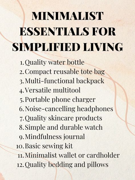 These minimalist essentials promote simplicity, functionality, and efficiency in everyday life, helping you create a clutter-free environment and focus on what truly matters. Explore more minimalist lifestyle tips and ideas on our Pinterest profile! #MinimalistHome #MinimalistDecor #EssentialItems #MinimalistLifestyle #SustainableLiving #DeclutteringTips #EfficientLiving #SimpleLiving #OrganizedHome Minimalism Tips For Beginners, Minimalising Your Home, Minimalist List Of Belongings, Being Minimalist, Minimalist List Of Essentials, Everything I Own Minimalism, Slow Living Tips, Extreme Minimalism List, Minimal Lifestyle Aesthetic